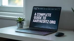 aaryaeditz org: Your Complete Guide to Creative Editing Excellence